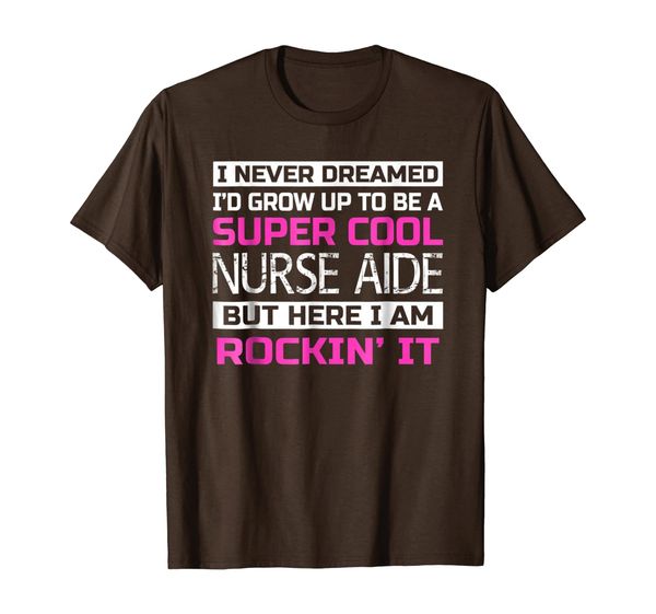 

funny super cool nurse aide t shirt gift, White;black