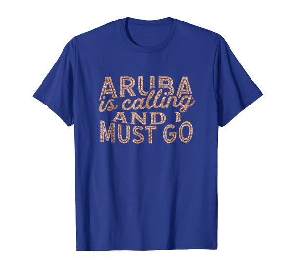 

aruba is calling and i must go t-shirt souvenir gift, White;black