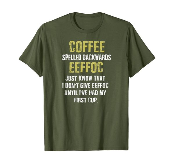 

coffee spelled backwards shirt funny coffee quote humor tee, White;black