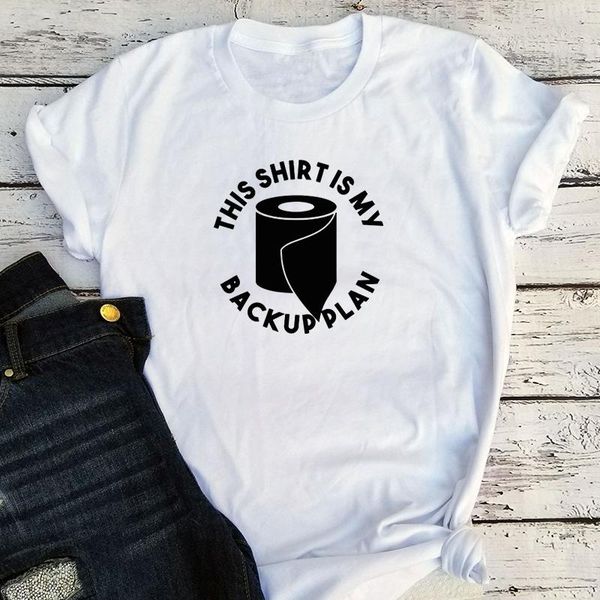 

women's t-shirt toilet paper shortage shirt aesthetic 90s woman letter casual plus size women this is my backup plan tee, White