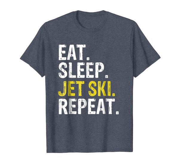 

Eat Sleep Jet Ski Repeat Gift Skiing T-Shirt, Mainly pictures