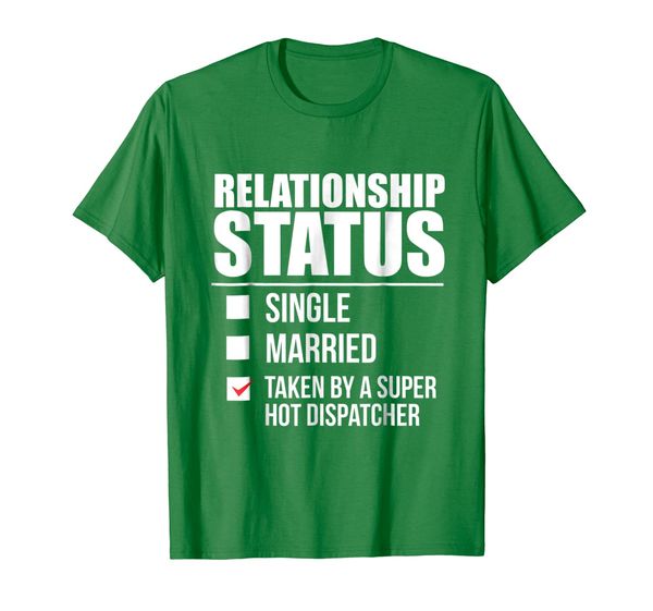 

relationship status taken super dispatcher t-shirt love, White;black