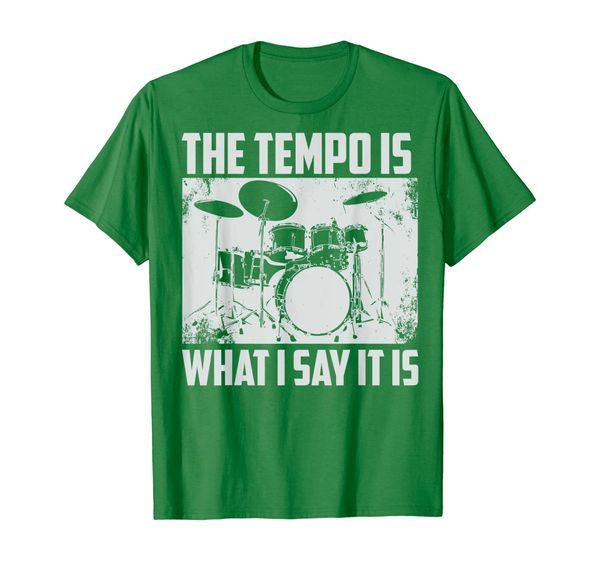 

The Tempo Is What I Say It Is Shirt | I Heart Drums Tee Gift, Mainly pictures