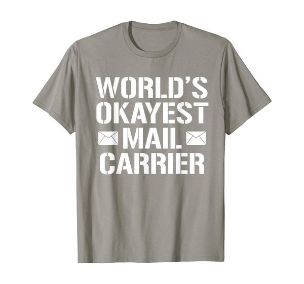 

worlds okayest mail carrier shirt funny mailman tee adults, White;black