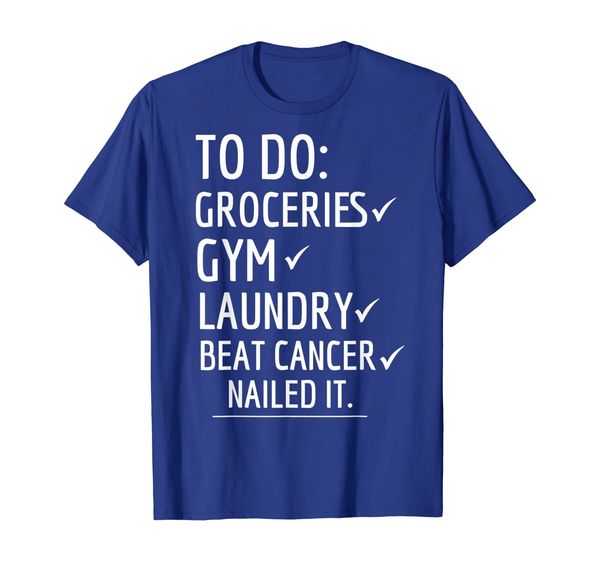 

beat cancer t-shirt nailed it get well cancer fighter gift, White;black