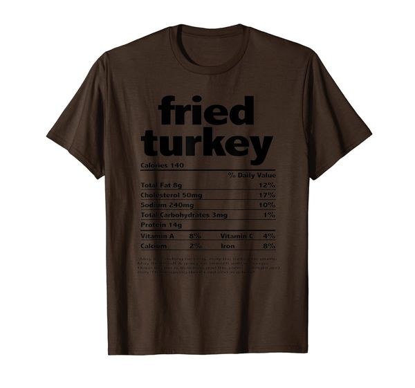 

funny thanksgiving fried turkey nutritional facts family t-shirt, White;black