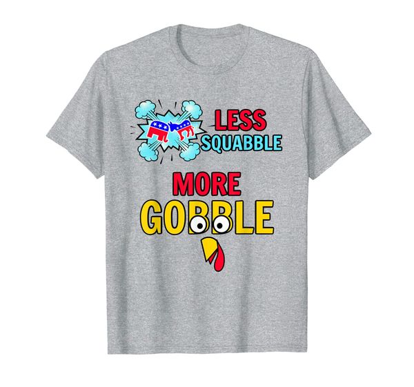 

less squabble, more gobble | funny trump-thanksgiving t-shirt, White;black