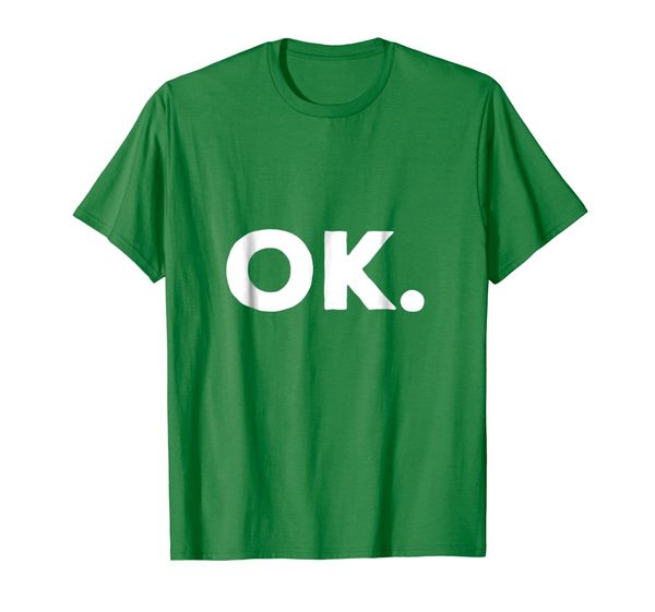 

t-shirt that says ok, White;black