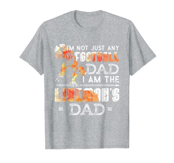 

im not just any football dad i am the lineman's dad team fan t-shirt, White;black