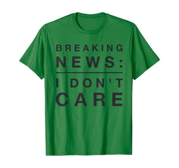 

breaking news: i don't care tee shirt, White;black