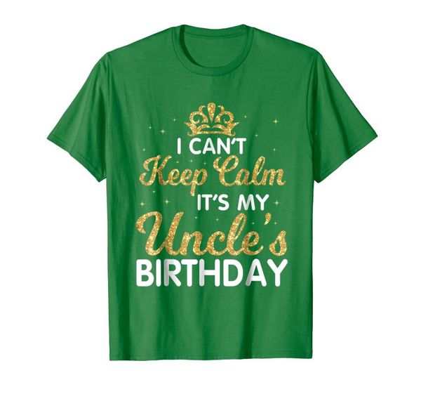 

men's t-shirts i can't keep calm it's my uncle birthday shirt happy, White;black