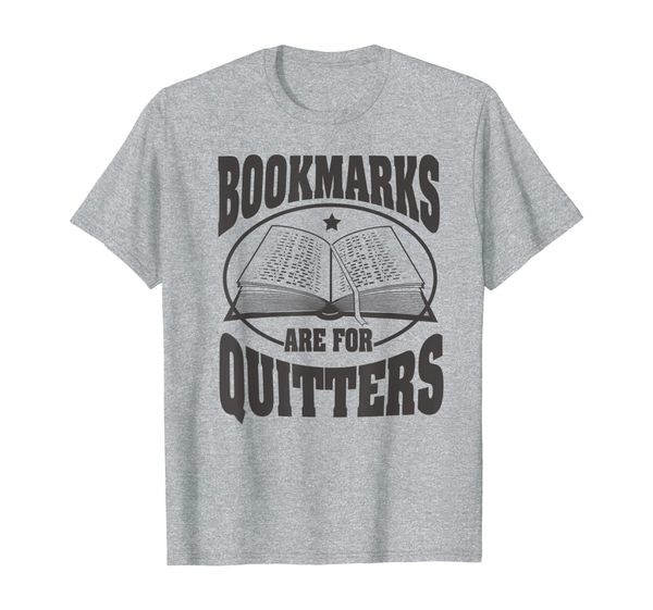 

bookmarks for quitters readers love book reading t-shirt, White;black