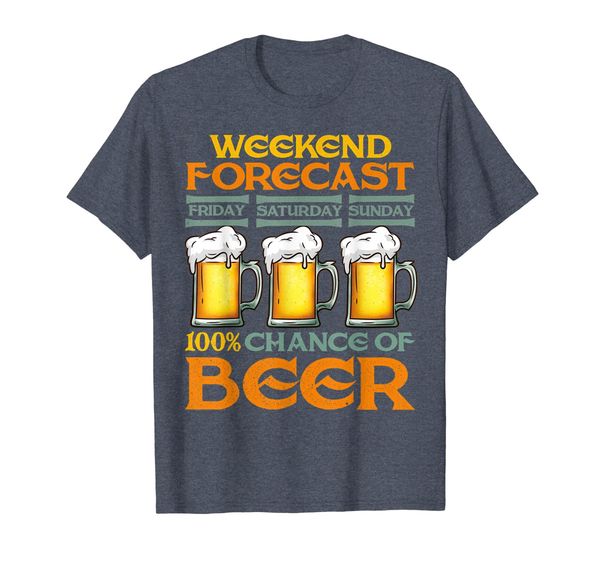 

Weekend Forecast 100% Chance Of Alcohol - Craft Beer Lover T-Shirt, Mainly pictures