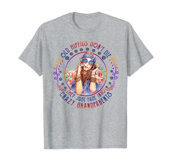 

old hippies don't die crazy grandparents blue hippie gift t-shirt, White;black