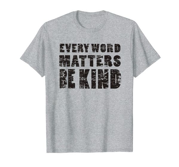 

every word matters be kind kindness bullying awareness t-shirt, White;black