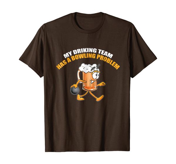 

my drinking team has a bowling problem t shirt, White;black