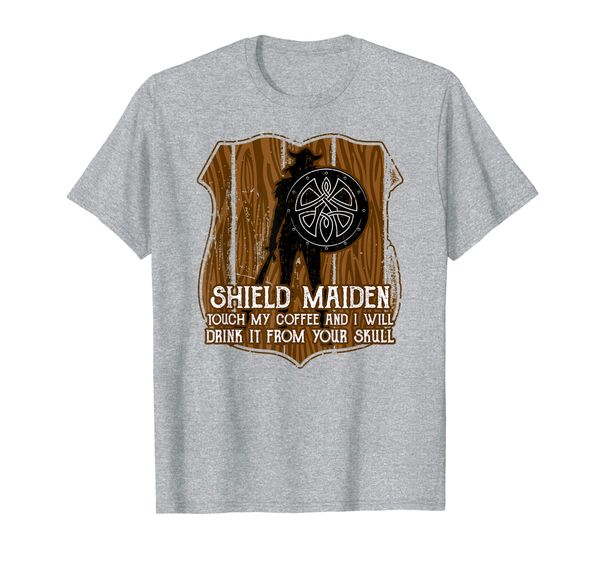 

viking shirt shield maiden don't touch my coffee, White;black