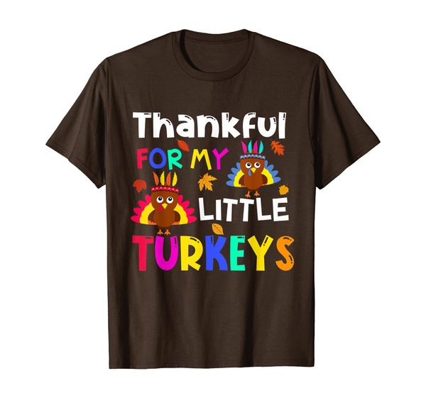 

Thankful For My Little Turkeys Adorable Turkey Thanksgiving T-Shirt, Mainly pictures
