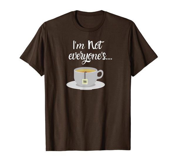 

not everyone's cup of tea, not for everyone, funny tea gift t-shirt, White;black