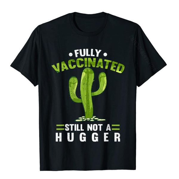 

men's t-shirts fully vaccinated still not a hugger pro vaccine funny cactus t-shirt mens fashion classic tees cotton t shirts design, White;black