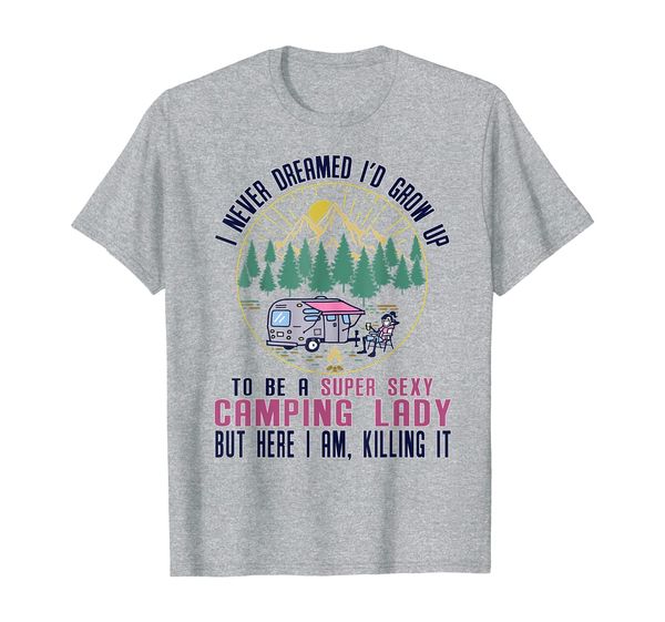 

i never dreamed i'd grow up to be a super camping t-shirt, White;black