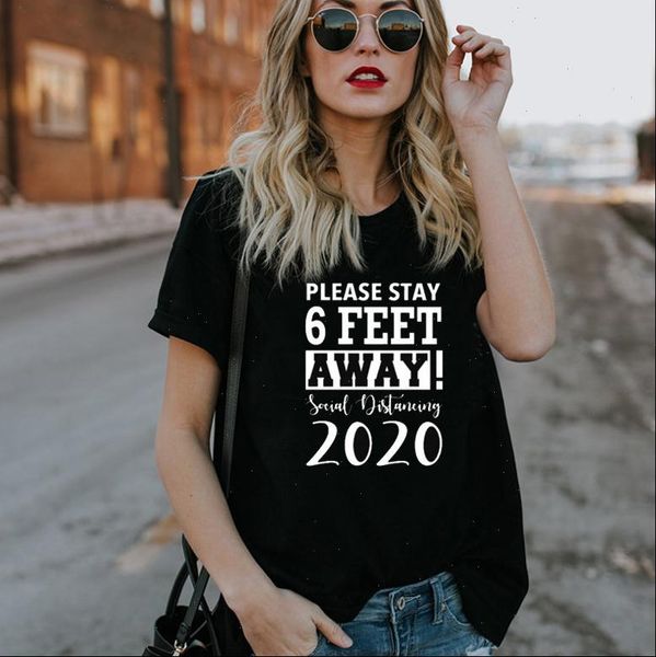 

please stay 6 feet print t shirt women short sleeve o neck loose tshirt 2021 summer women tee shirt mujer, White