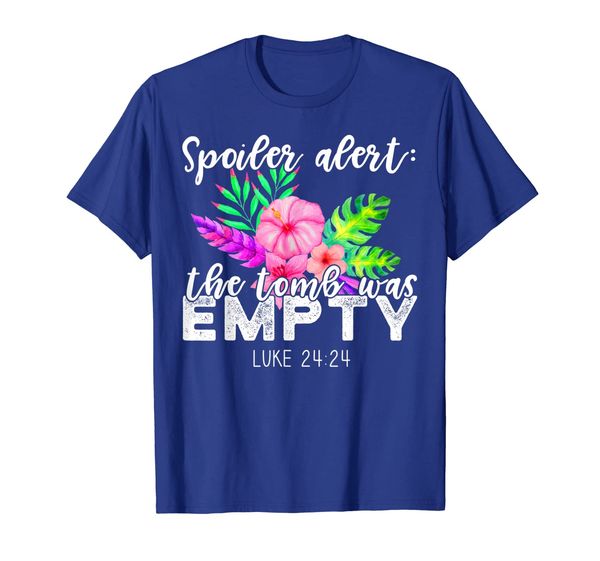 

spoiler alert the tomb was empty easter tee hawaiian floral, White;black