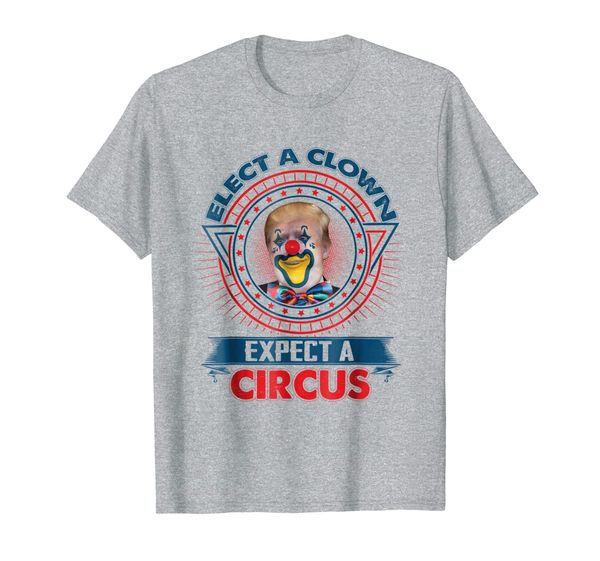 

elect a clown expect a circus t-shirt - anti-trump tee shirt, White;black