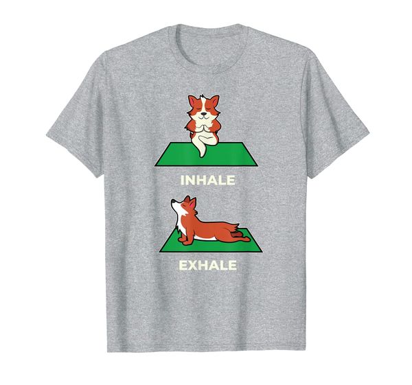 

Funny Corgi Inhale Exhale Pilates Yoga T-Shirt For Dog Lover, Mainly pictures