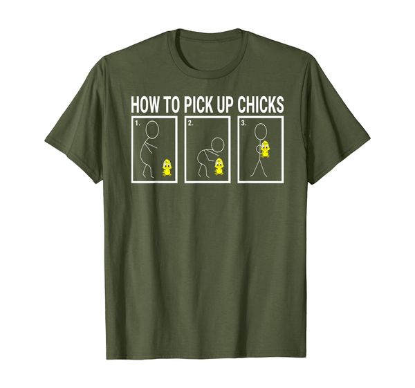 

Funny How To Pick Up Chicks Dating and Love advice Shirt T-Shirt, Mainly pictures