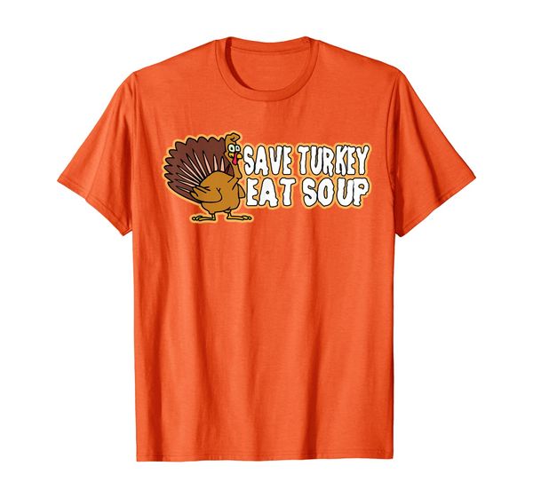 

save turkey eat soup funny vegan thanksgiving gift t-shirt, White;black