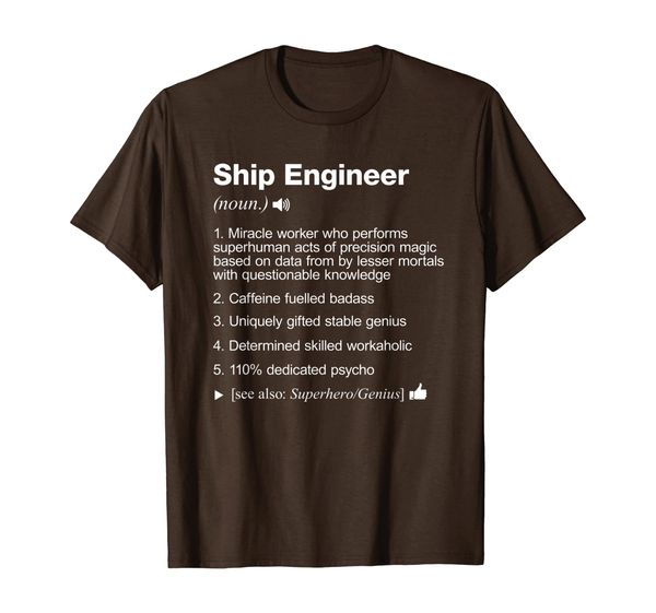 

Ship Engineer - Job Definition Meaning Funny T-Shirt, Mainly pictures