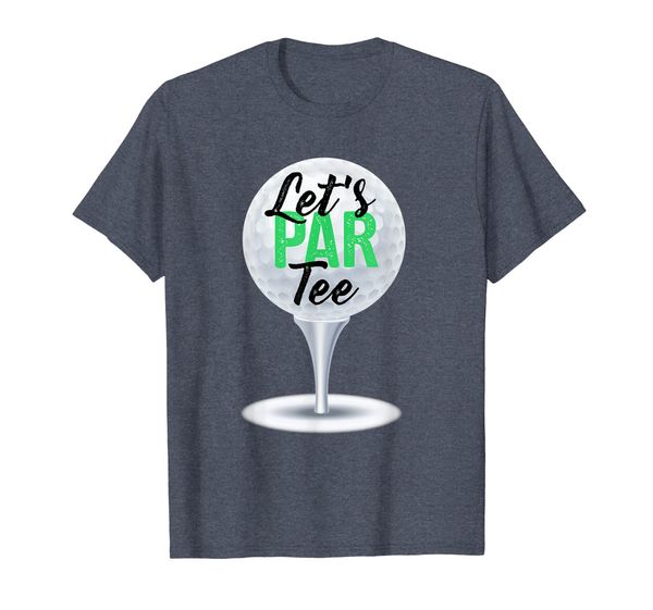 

Humor Golfing T-Shirt Lets Par Tee Tee, Mainly pictures
