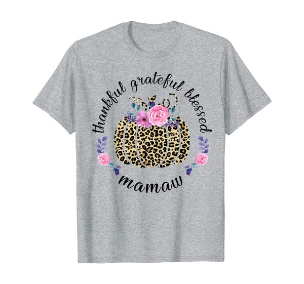 

thankful grateful blessed pumpkin thanksgiving mamaw t-shirt, White;black