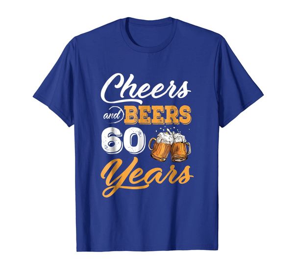 

60th birthday cheers and beers to 60 years shirt, White;black
