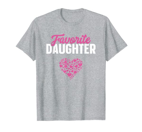 

favorite daughter shirt gift for her mother's father's day t-shirt, White;black