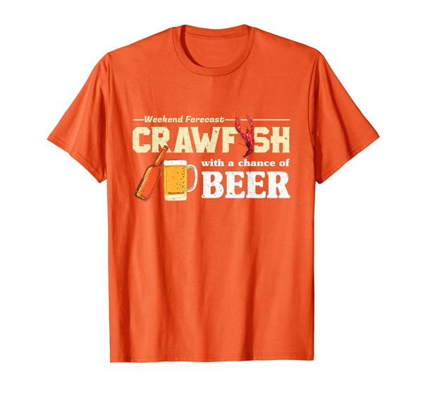 

Weekend Forecast Crawfish With A Chance of Beer Gift T-Shirt T-Shirt, Mainly pictures