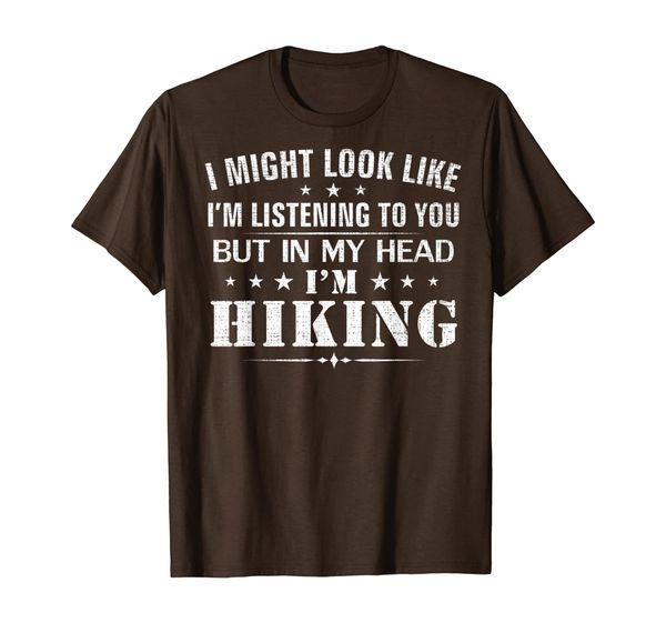

might look like i'm listening i'm hiking funny hiker gift t-shirt, White;black