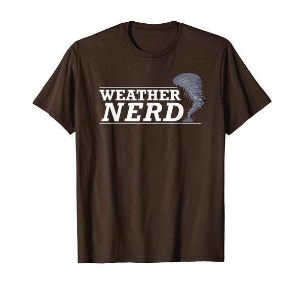 

Weather Nerd - Meteorologist Storm Chaser Hunter Funny Gift T-Shirt, Mainly pictures