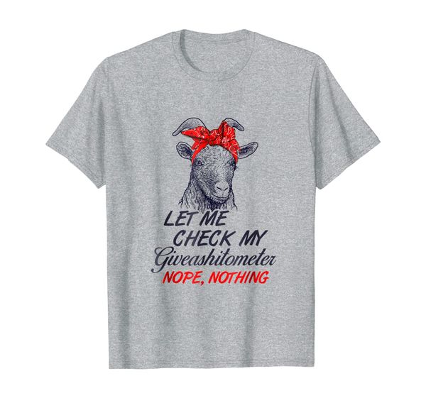 

let me check my giveashitometer nope, nothing goat t-shirt, White;black
