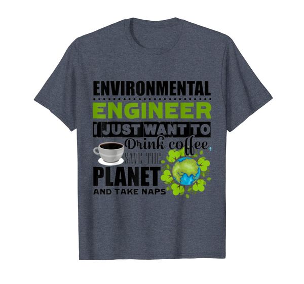 

Environmental Engineer Drink Coffee T-Shirt, Mainly pictures