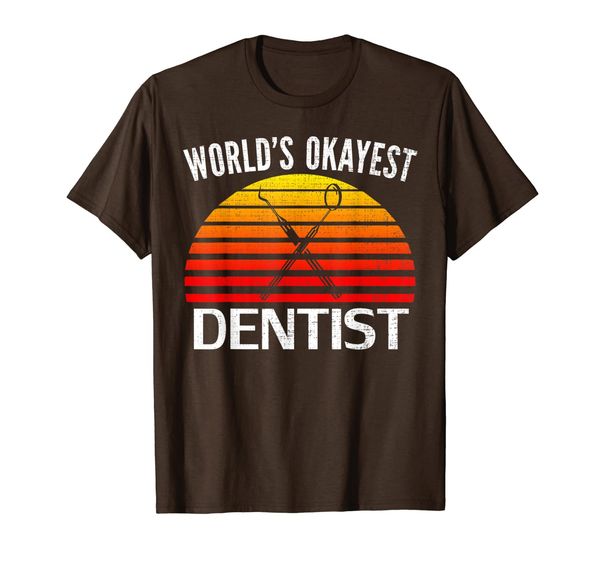 

vintage world's okayest dentist funny dental cool gift t-shirt, White;black