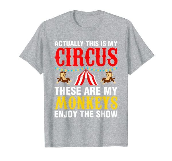 

My Circus My Monkeys Circus Show T-Shirt Gift Idea MM, Mainly pictures