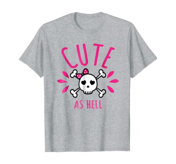 

Cute as Hell Skull Crossbones T Shirt Pink Polka Dots Quote, Mainly pictures