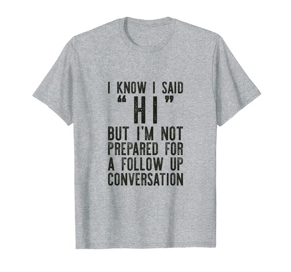 

Social Anxiety T-Shirt, Anti Social Tee Gifts for Shy People, Mainly pictures