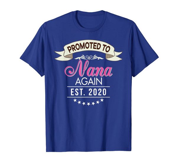 

Promoted To Nana Again Est 2020 T-Shirt New Mom Mother Shirt, Mainly pictures