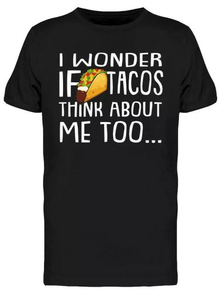 

i wonder if tacos tee men's -image by shutterstock, White;black