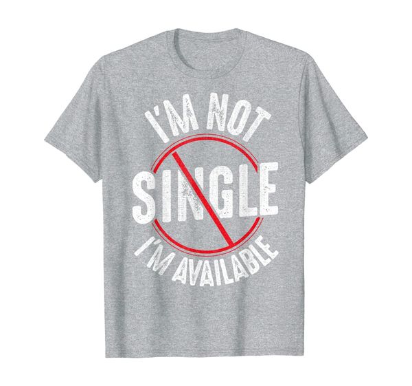 

i'm not single i'm available relationship status funny gift t-shirt, White;black