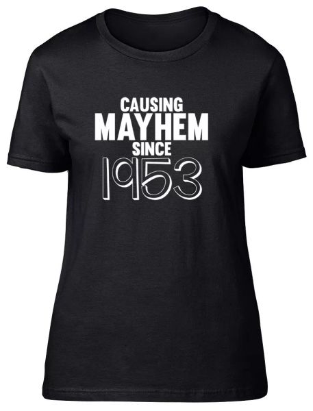 

womens ladies causing mayhem since 1953 birthday fitted t-shirt, White;black