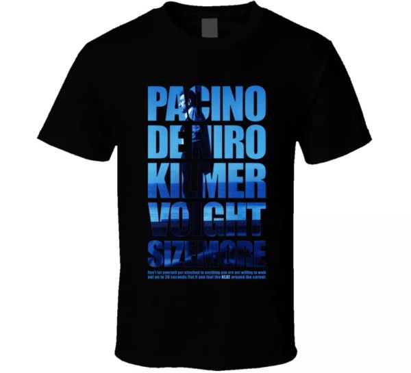 

heat pacino ne niro kilmer cop action t shirt, White;black